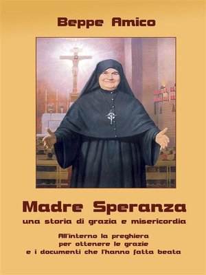 cover image of Madre Speranza--una storia di grazia e misericordia